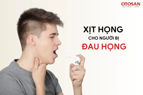 XỊT HỌNG CHO NGƯỜI ĐAU HỌNG - SẢN PHẨM NÀO LÀ HIỆU QUẢ?